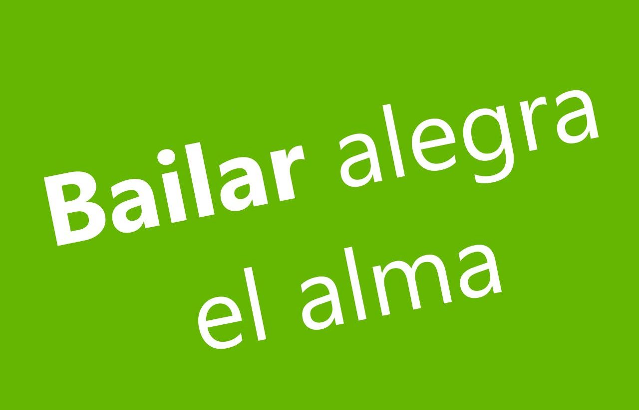 Oración "Bailar alegra el alma" sobre fondo verde